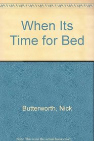 When Its Time for Bed