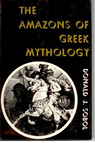 The Amazons of Greek mythology