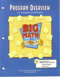 Program Overview: Big Math for Little Kids (Pre-Kindergarten and Kindergarten)