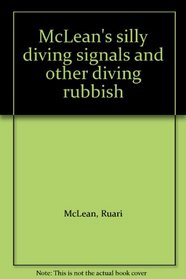 McLean's silly diving signals and other diving rubbish
