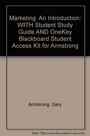 Marketing: An Introduction: WITH Student Study Guide AND OneKey Blackboard Student Access Kit for Armstrong
