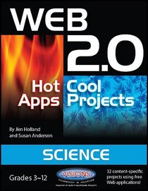 Web 2.0 Hot Apps Cool Projects Science