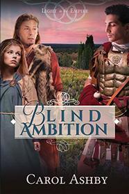 Blind Ambition (Light in the Empire)