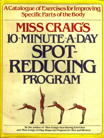 Miss Craig's 10-Minutes-A-Day Spot-Reducing Program (Large Print)