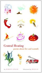 Central Heating: Poems About Fire and Warmth
