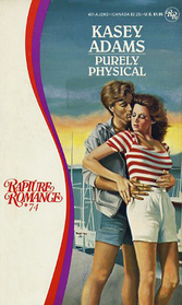 Purely Physical (Rapture Romance, No 74)