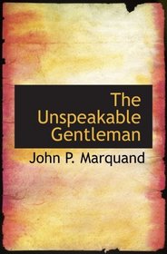 The Unspeakable Gentleman