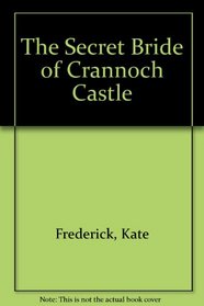 The Secret Bride of Crannoch Castle