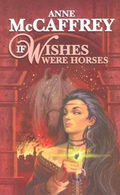 If Wishes Were Horses