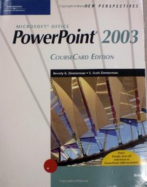 New Perspectives on Microsoft Office PowerPoint 2003, Brief, CourseCard Edition