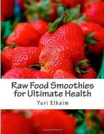 Raw Food Smoothies for Ultimate Health