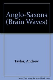 Anglo-Saxons (Brain Waves)
