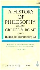 A History of Philosophy: Greece & Rome vol. I part II