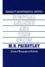 Spectral Analysis and Time Series, Two-Volume Set : Volumes I and II (Probability and Mathematical Statistics)