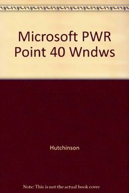 Microsoft PowerPoint 4.0 for Windows (Irwin Advantage Series for Computer Education)