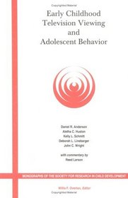 Early Childhood Television Viewing and Adolescent Behavior: The Recontact Study (Monographs of the Society for Research in Child Development)