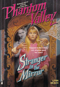 Stranger in the Mirror (Phantom Valley, Bk 4)
