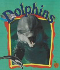 Dolphins (Turtleback School & Library Binding Edition) (Crabapples)