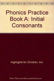 Phonics Practice Book A: Initial Consonants
