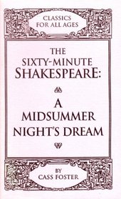 The Sixty-Minute Shakespeare-A Midsummer Night's Dream (Classics for All Ages)