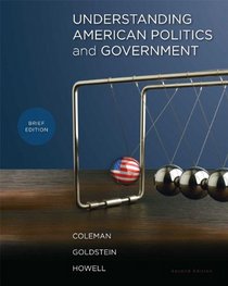 Understanding American Politics and Government, Brief Edition (2nd Edition)