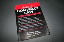 Rules of contract law: Selections from the Uniform commercial code, the Convention of Contracts for the International Sale of Goods, and the Restateme ...  and sample examination questions and answers
