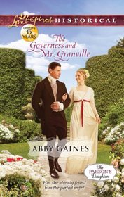 The Governess and Mr. Granville (Parson's Daughters, Bk 2) (Love Inspired Historical, No 152)
