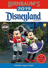 Birnbaum's 2019 Disneyland Resort: The Official Guide (Birnbaum Guides)