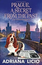 Prague, a Secret from the Past: A Czech Travel Mystery (The Homeswappers)