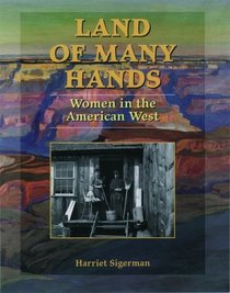 Land of Many Hands: Women in the American West