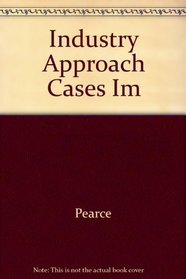 Instructor's Manual to Accompany an Industry Approach to Cases in Strategic Management