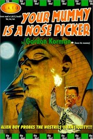 Your Mummy Is a Nose Picker (L.A.F. (Paperback))