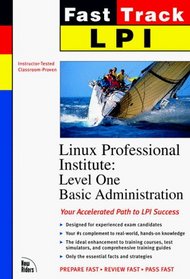 LPI Linux Certification Fast Track: Level 1 Basic Administration and General Linux (OTHER NEW RIDERS)