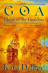 Goa (Blood of the Goddess, Bk 1)