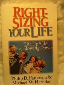 Right-Sizing Your Life: The Upside of Slowing Down