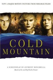 Cold Mountain : A Screenplay