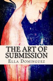The Art of Submission (Book 1)
