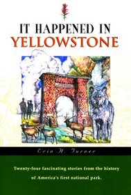 It Happened In Yellowstone