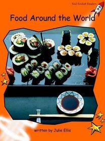Foods Around the World: Level 1: Fluency (Red Rocket Readers: Non-fiction Set A)