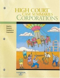 High Court Case Summaries on Corporations (Keyed to Bauman, 6th)
