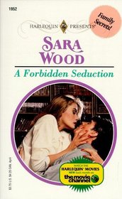 A Forbidden Seduction (Harlequin Presents, No 1952)