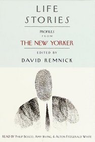 Life Stories : Profiles from The New Yorker (Life Stories)