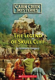 Legend of Skull Cliff (Cabin Creek, Bk 3)