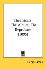 Theatricals: The Album, The Reprobate (1895)
