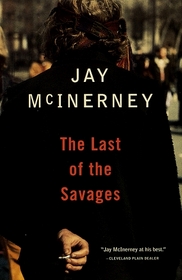 The Last of the Savages (Vintage Contemporaries)