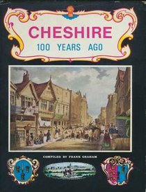 Cheshire one hundred years ago;