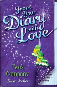 Two's Company (From Your Diary with Love)