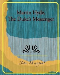 Martin Hyde, The Duke s Messenger