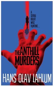 The Anthill Murders (K2 and Patricia series)