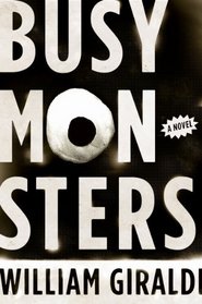 Busy Monsters: A Novel